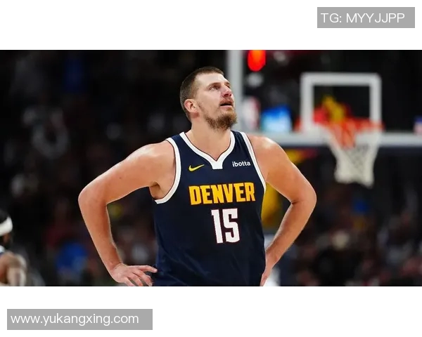 约基奇亲承:曾考虑离开球队 约基奇亲承:曾考虑离开球队